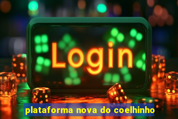 plataforma nova do coelhinho